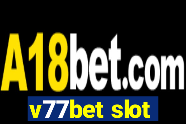 v77bet slot